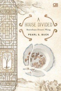 Image of A House Divided: Runtuhnya Dinasti Wang