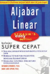 Image of Aljabar Linear: Belajar Super Cepat (Schaum's Easy Outlines)