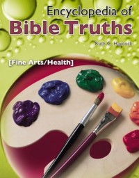 Image of Encyclopedia of Bible Truths (Fine Arts/Health)