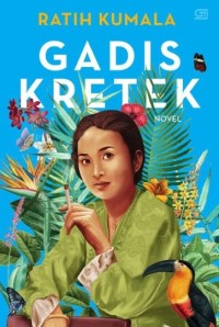 Image of Gadis Kretek: Sebuah Novel