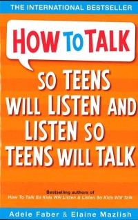 Image of How to Talk So Teens Will Listen and Listen So Teens Will Talk