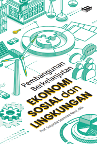 Image of Pembangunan Berkelanjutan: Ekonomi, Sosial, dan Lingkungan